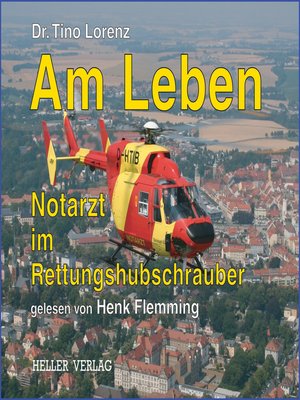 cover image of Am Leben--Notarzt im Rettungshubschrauber